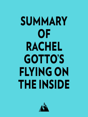 cover image of Summary of Rachel Gotto's Flying on the Inside